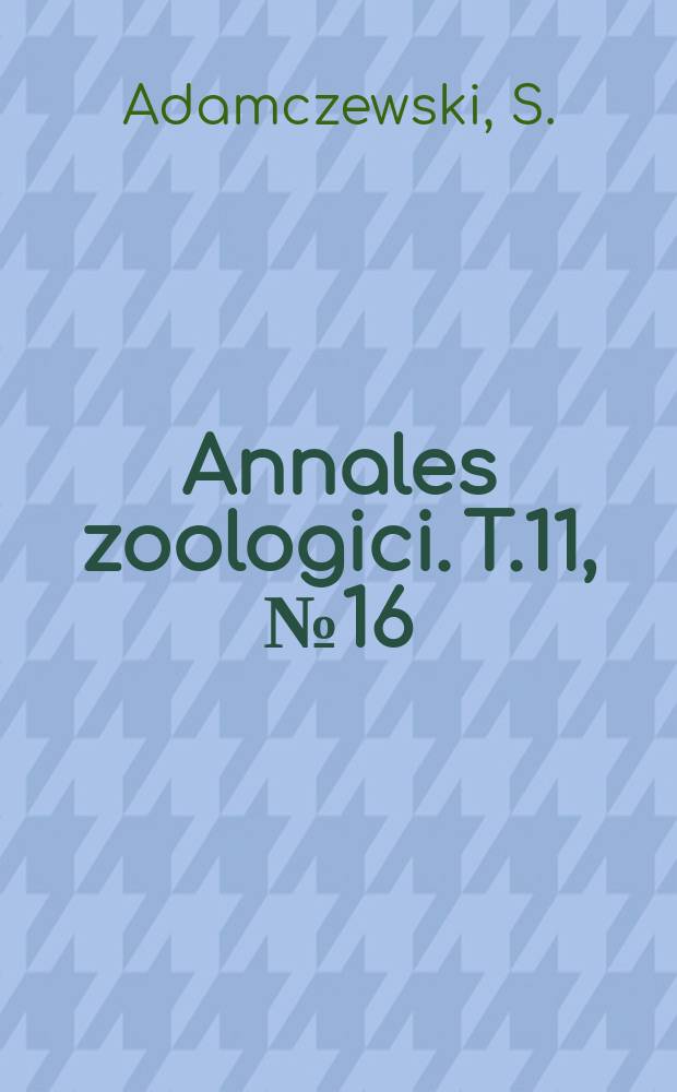 Annales zoologici. T.11, №16 : Notes sur Phalona rutilana Hb. (Lep. Tortricidae)
