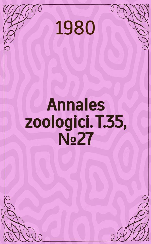 Annales zoologici. T.35, №27 : Eine weitere Zonitiden-Art (Gastropoda)...