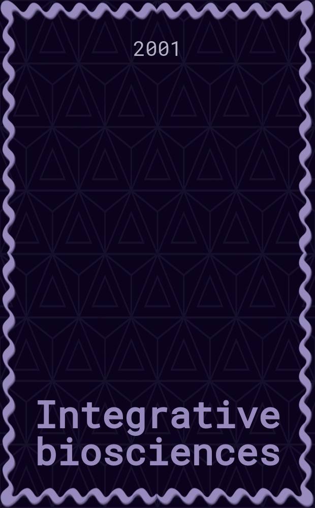 Integrative biosciences : Form. The Korean journal of biological sciences. Vol.5, №4