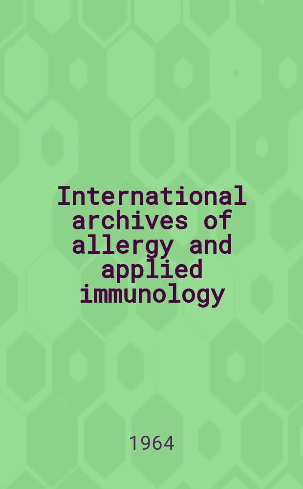 International archives of allergy and applied immunology : Official organ of the international assoc. of allergists. Vol.24, №5
