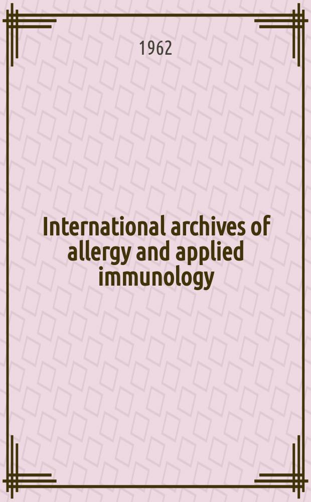 International archives of allergy and applied immunology : Official organ of the international assoc. of allergists. Vol.20, №6