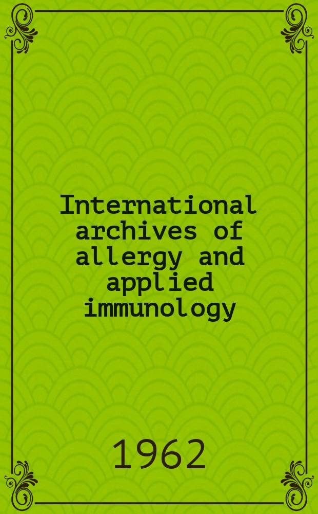 International archives of allergy and applied immunology : Official organ of the international assoc. of allergists. Vol.20, №1
