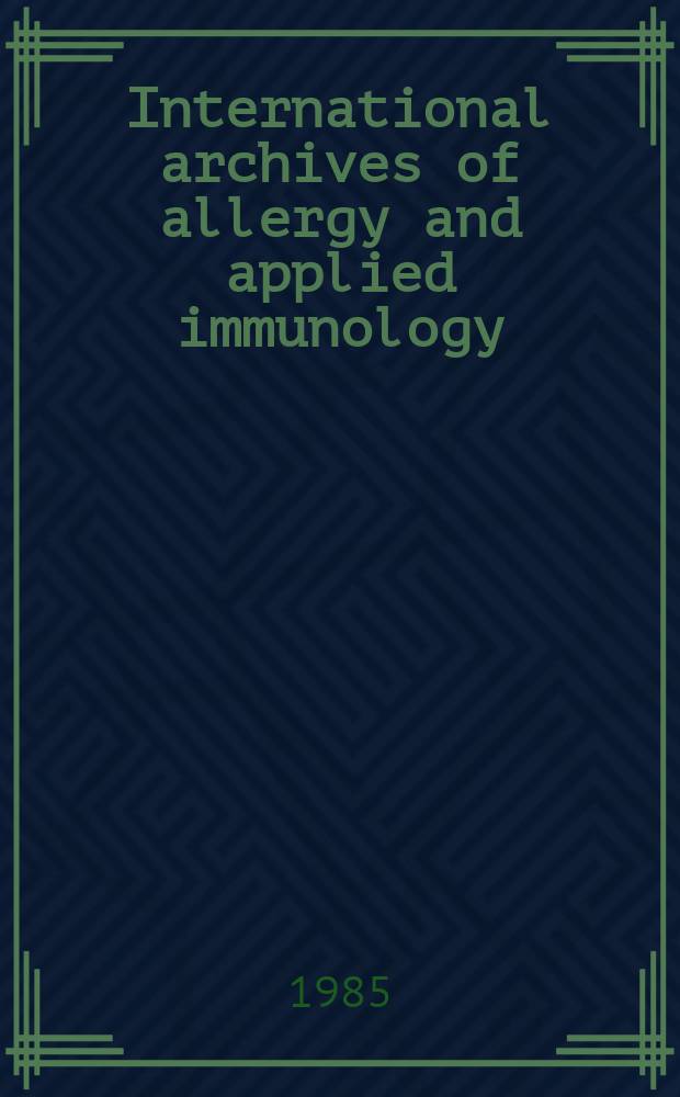 International archives of allergy and applied immunology : Official organ of the international assoc. of allergists. Vol.76, №1