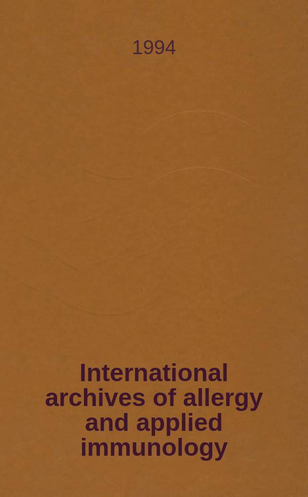 International archives of allergy and applied immunology : Official organ of the international assoc. of allergists. Vol.104, №3