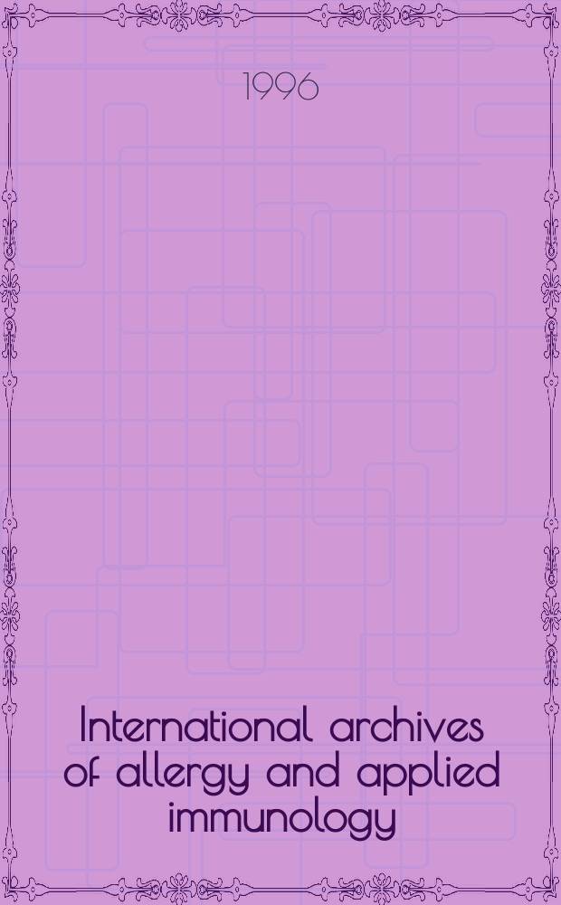 International archives of allergy and applied immunology : Official organ of the international assoc. of allergists. Vol.109, №1