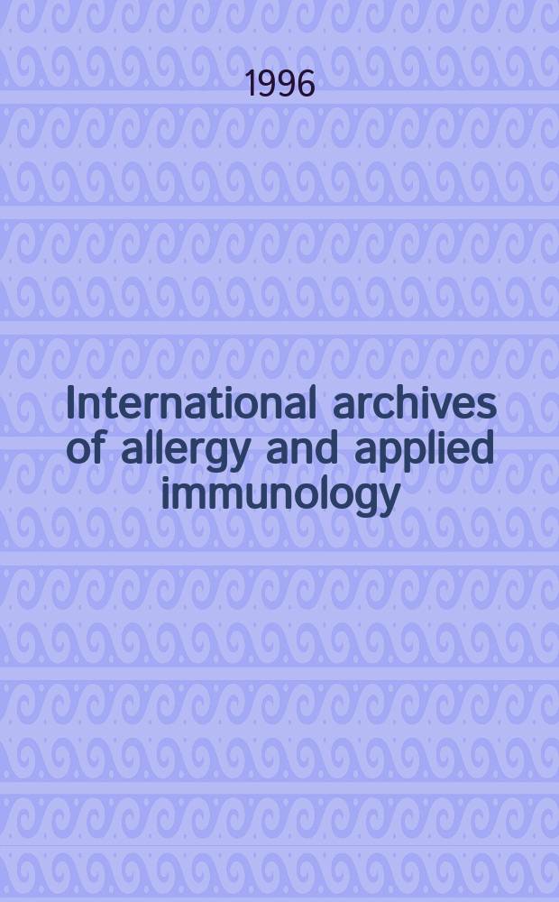 International archives of allergy and applied immunology : Official organ of the international assoc. of allergists. Vol.109, №2