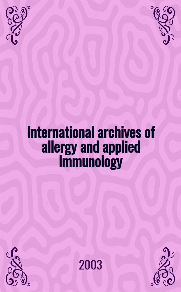 International archives of allergy and applied immunology : Official organ of the international assoc. of allergists. Vol.132, №3