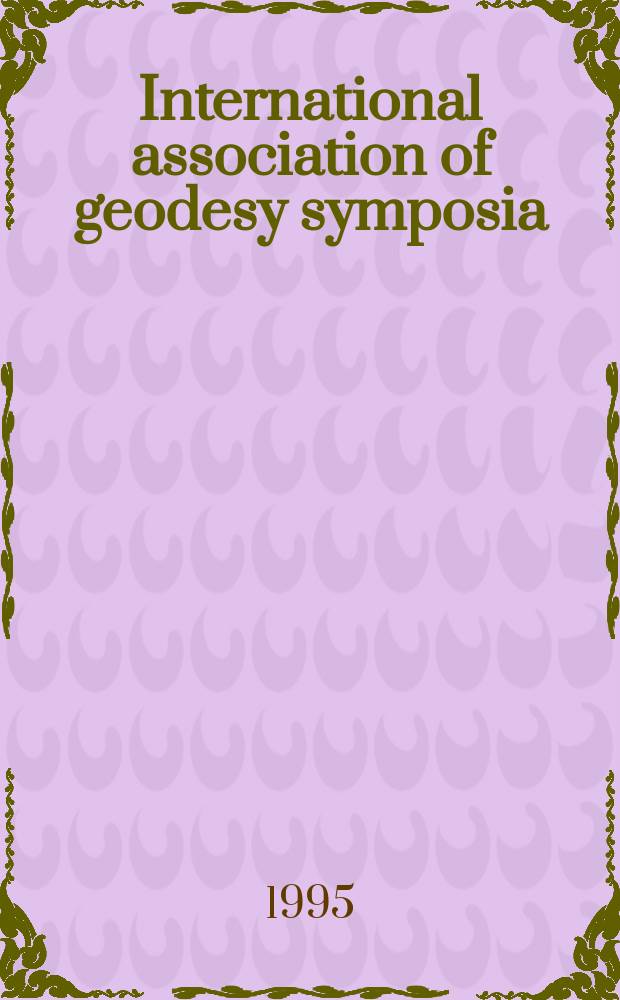 International association of geodesy symposia : Gravity and geoid
