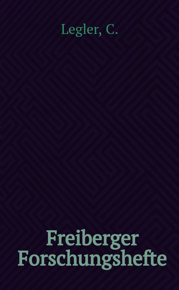 Freiberger Forschungshefte : Beihefte der Zeitschrift "Bergakademie" : Die schichtgebundener Mineralisationen...