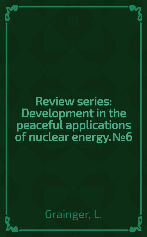 Review series : Development in the peaceful applications of nuclear energy. №6 : The behaviour of reactor components under irradiation