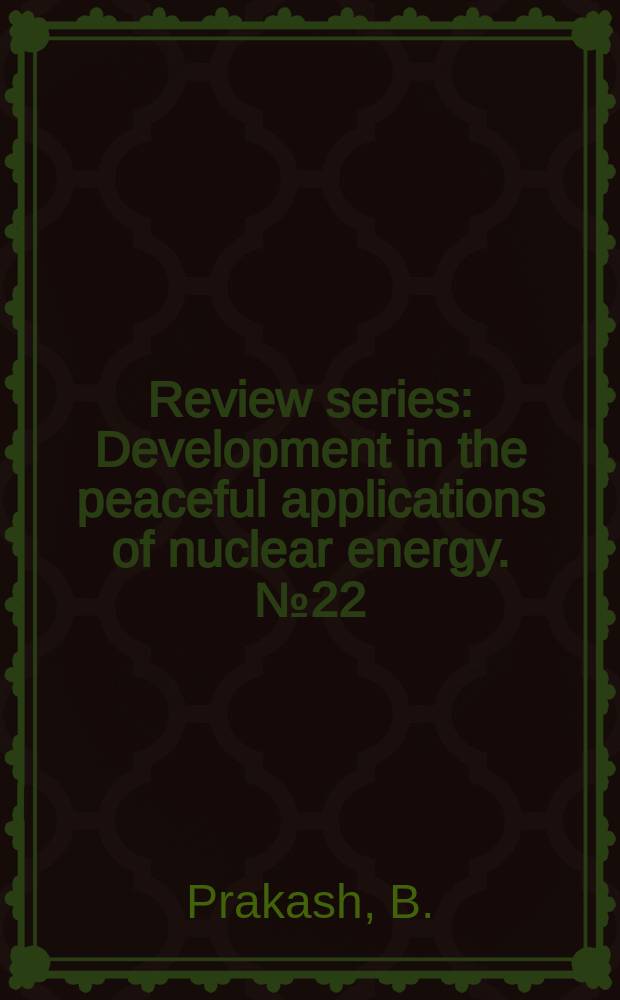 Review series : Development in the peaceful applications of nuclear energy. №22 : Heavy water production