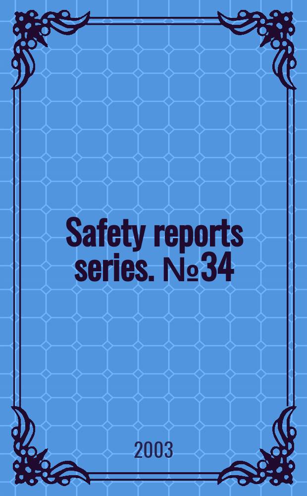 Safety reports series. №34 : Radiation protection and the management of radioactive waste in the oil and gas industry