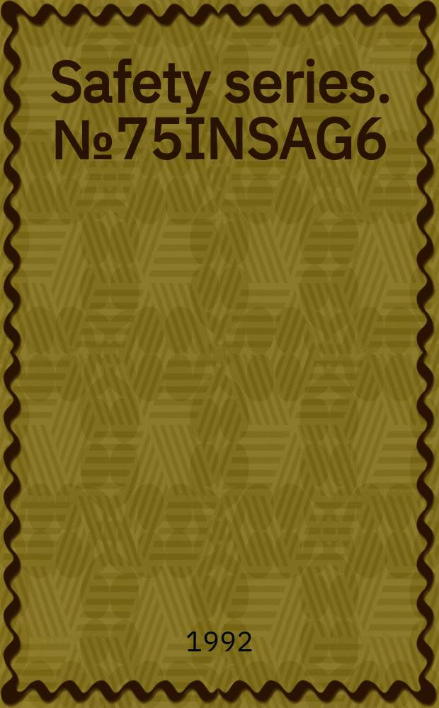Safety series. №75INSAG6 : Probabilistir safety assessment