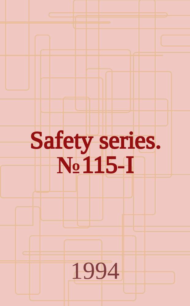 Safety series. №115-I : International basic safety standards for protection against ionizing radiation and for the safety of radiation sources