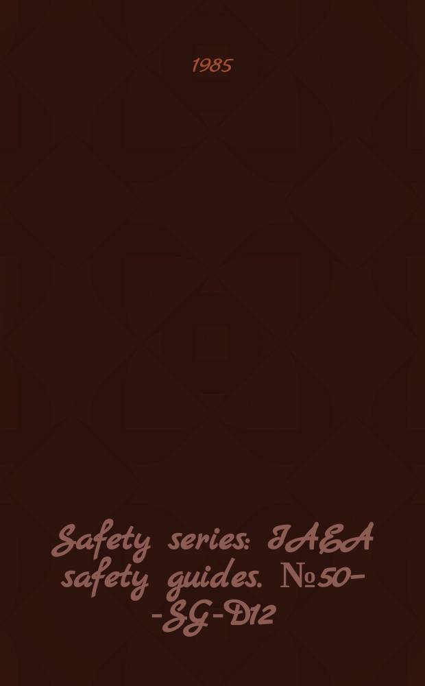 Safety series : IAEA safety guides. №50–-SG-D12 : Design of the reactor containement systems...