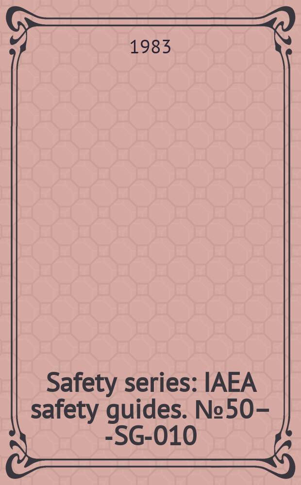 Safety series : IAEA safety guides. №50–-SG-010 : (Safety aspects of core management and fuel handling for nuclear power pants)