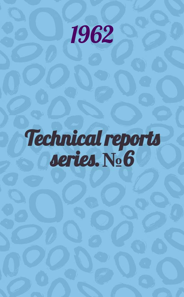 Technical reports series. №6 : The Vinča dosimetry experiment