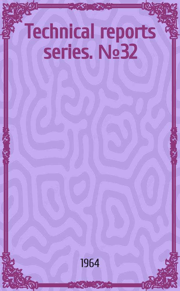 Technical reports series. №32 : Medical uses of Ca⁴⁷