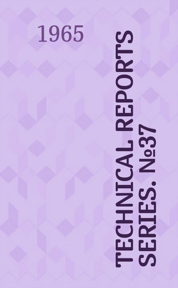 Technical reports series. №37 : Manual for the operation of research reactors