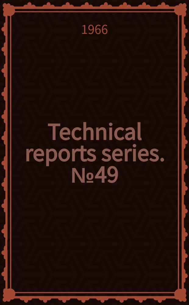 Technical reports series. №49 : Use of plutonium for power production