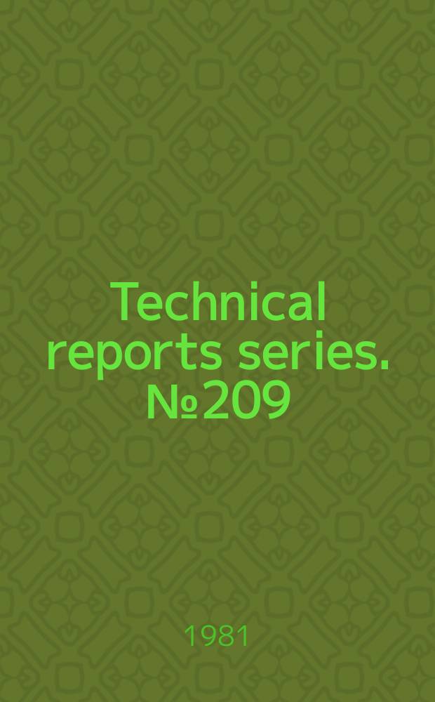 Technical reports series. №209 : Current practices and options for confinement...