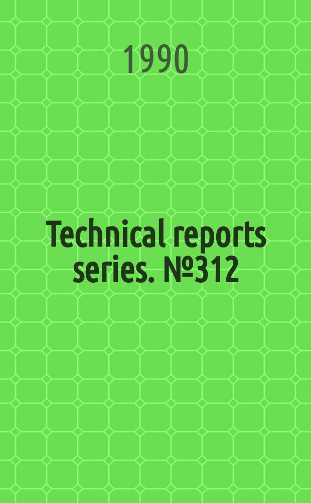 Technical reports series. №312 : Gas cooled reactor design and safety