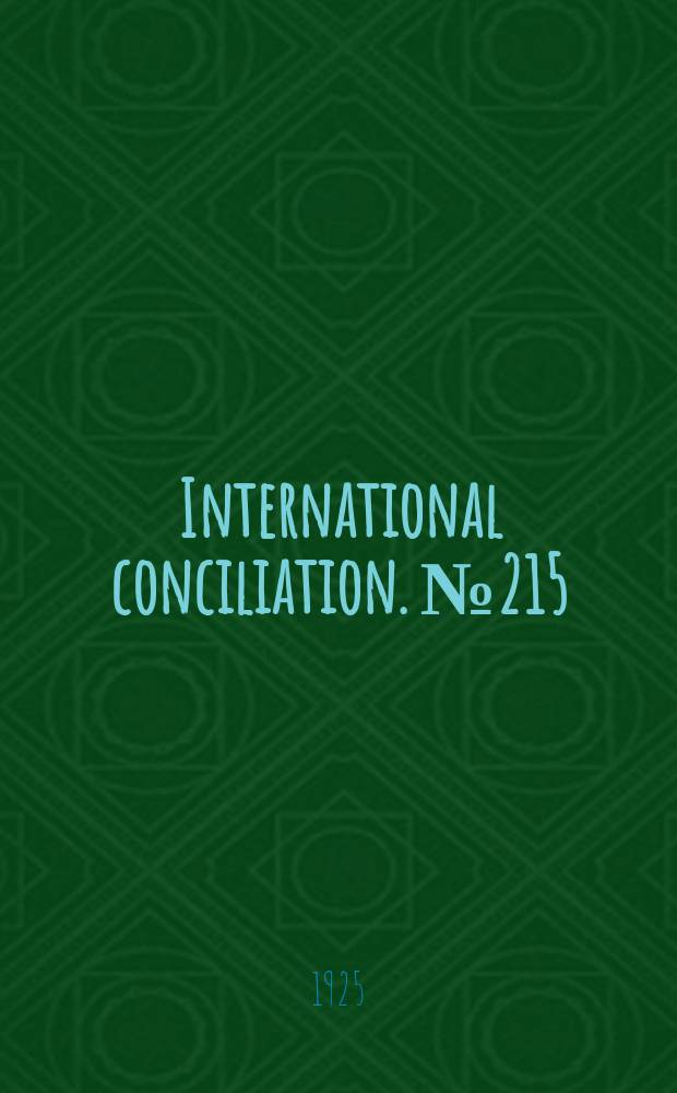 International conciliation. №215 : The trend of economic restoration...