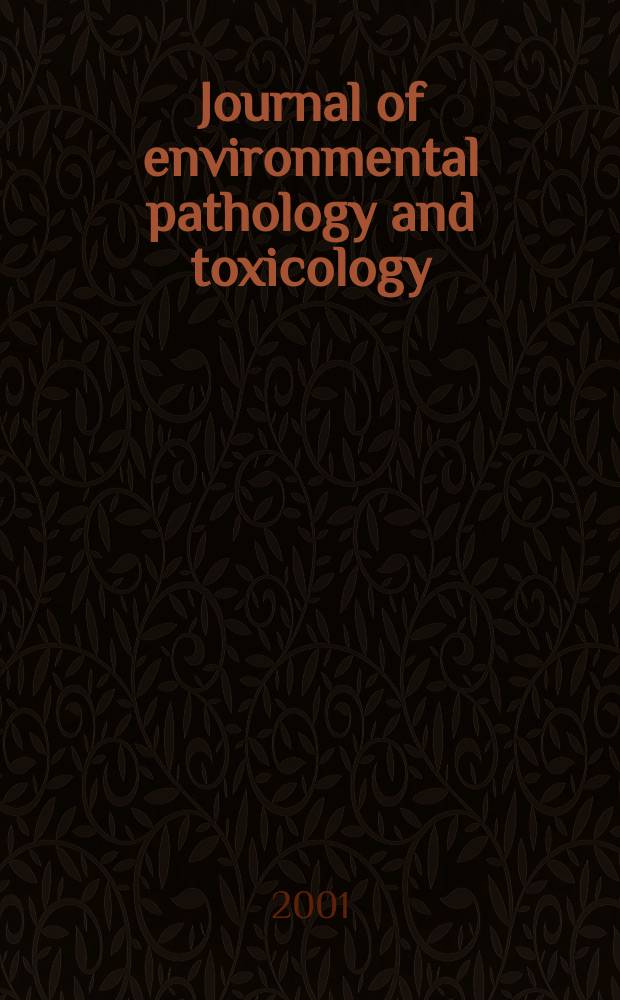 Journal of environmental pathology and toxicology : Offic. organ of the Amer. college of toxicology. Vol.20, №2