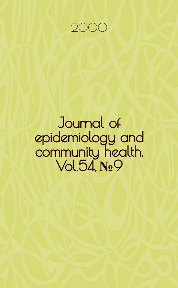 Journal of epidemiology and community health. Vol.54, №9