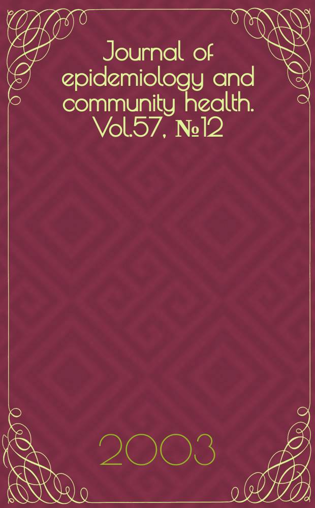Journal of epidemiology and community health. Vol.57, №12