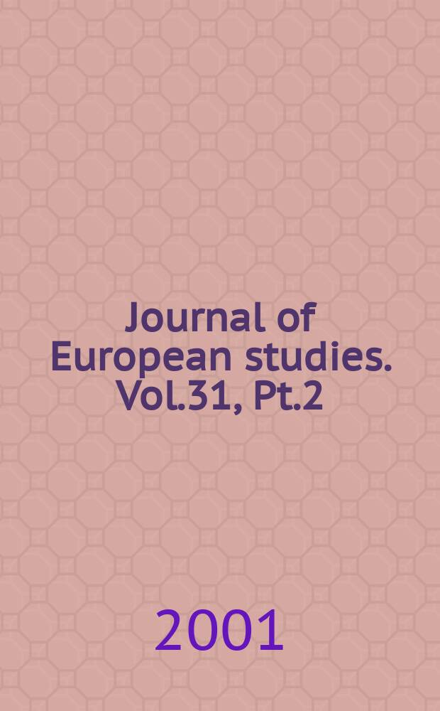 Journal of European studies. Vol.31, Pt.2(122)