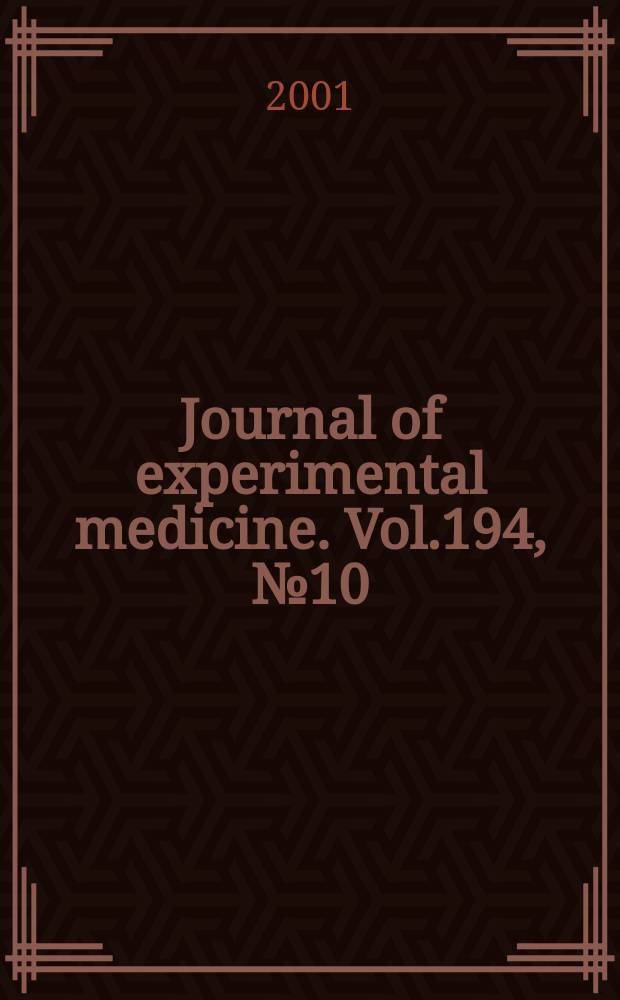 Journal of experimental medicine. Vol.194, №10