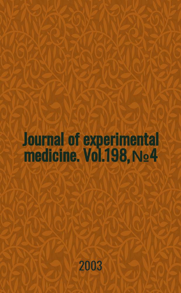 Journal of experimental medicine. Vol.198, №4