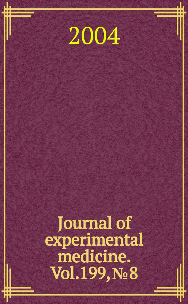Journal of experimental medicine. Vol.199, №8