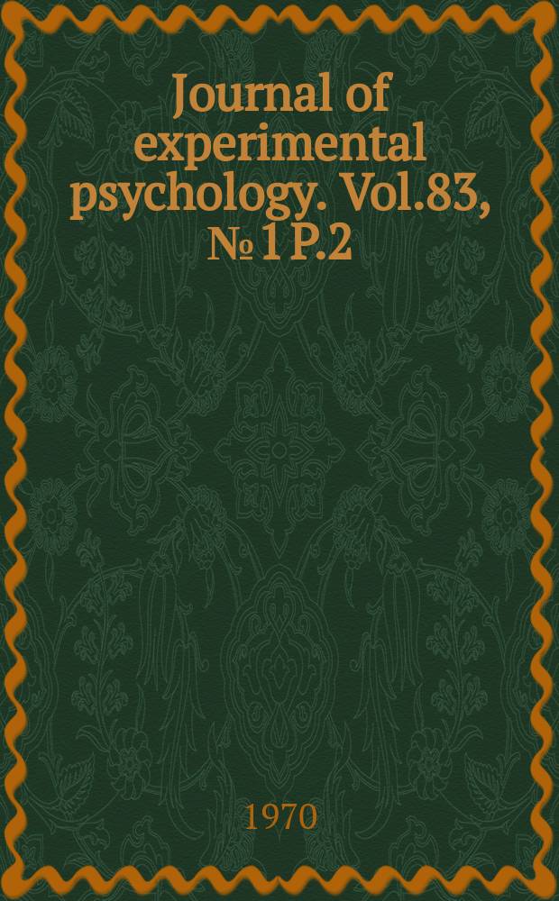 Journal of experimental psychology. Vol.83, №1 P.2 : Effects of extradimensional training on stimulus generalization