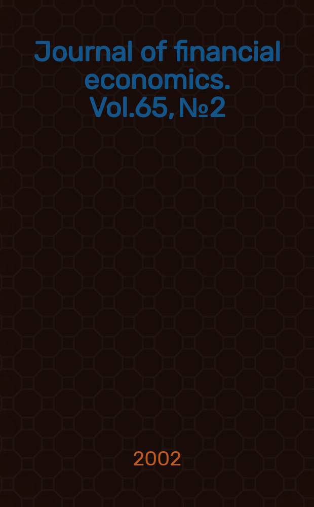 Journal of financial economics. Vol.65, №2