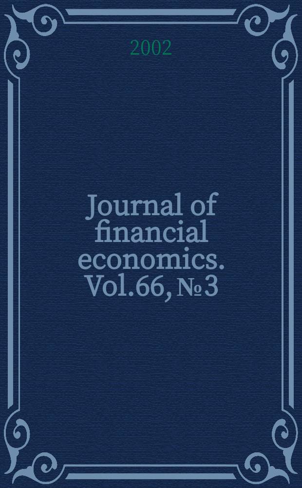 Journal of financial economics. Vol.66, №3