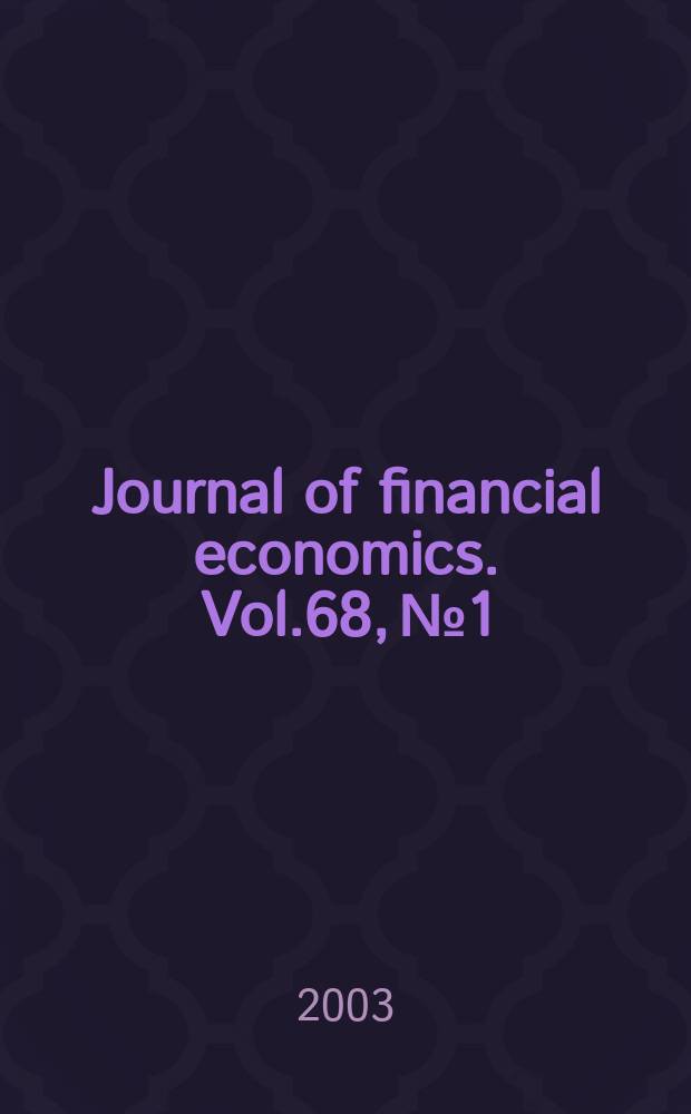Journal of financial economics. Vol.68, №1