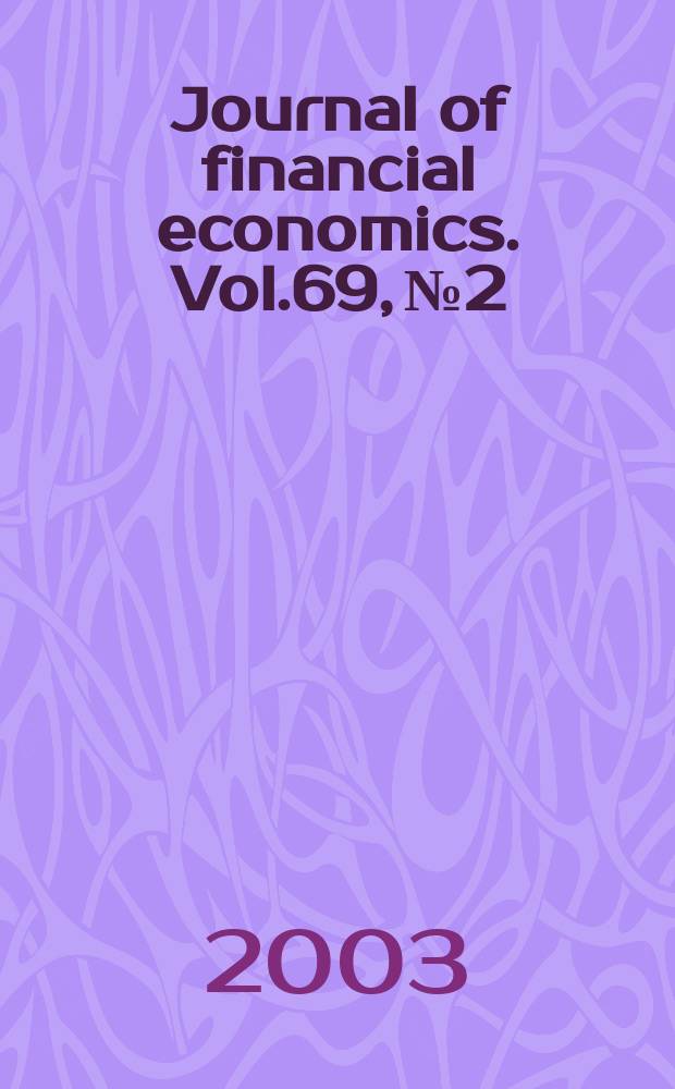 Journal of financial economics. Vol.69, №2