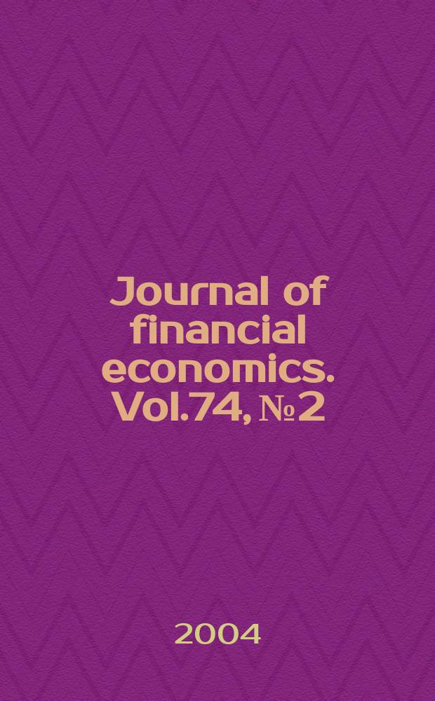 Journal of financial economics. Vol.74, №2