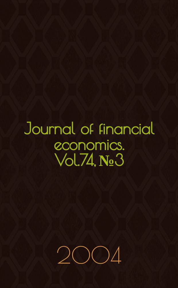 Journal of financial economics. Vol.74, №3
