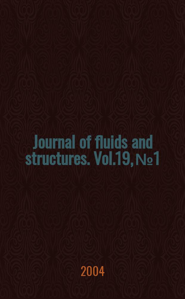 Journal of fluids and structures. Vol.19, №1