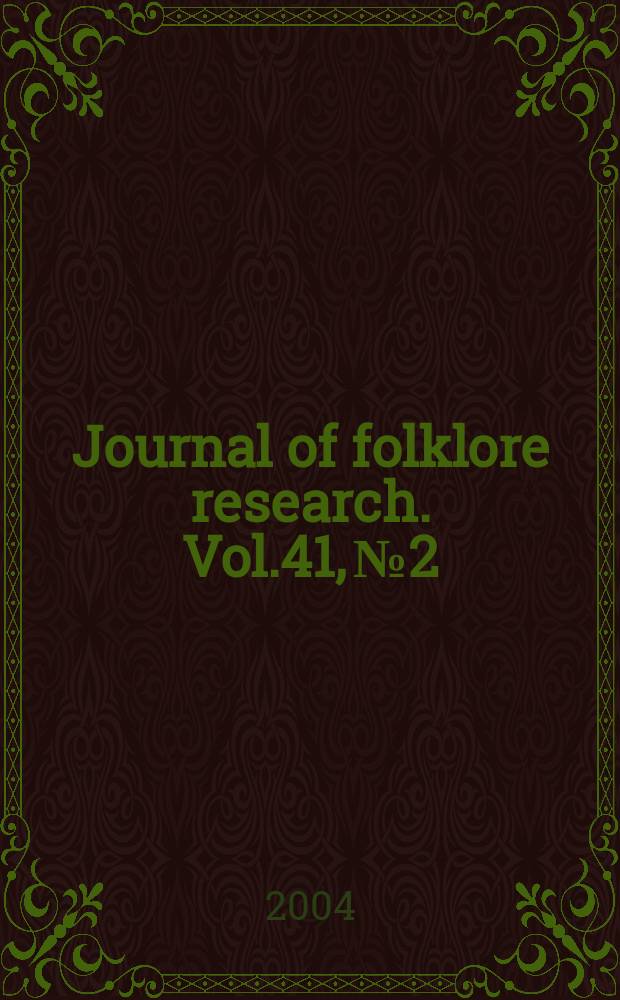 Journal of folklore research. Vol.41, №2/3