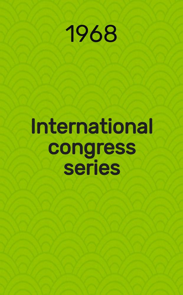 International congress series : World congress of anaesthesiology, 4th. London. 1968. Abstracts of papers presented