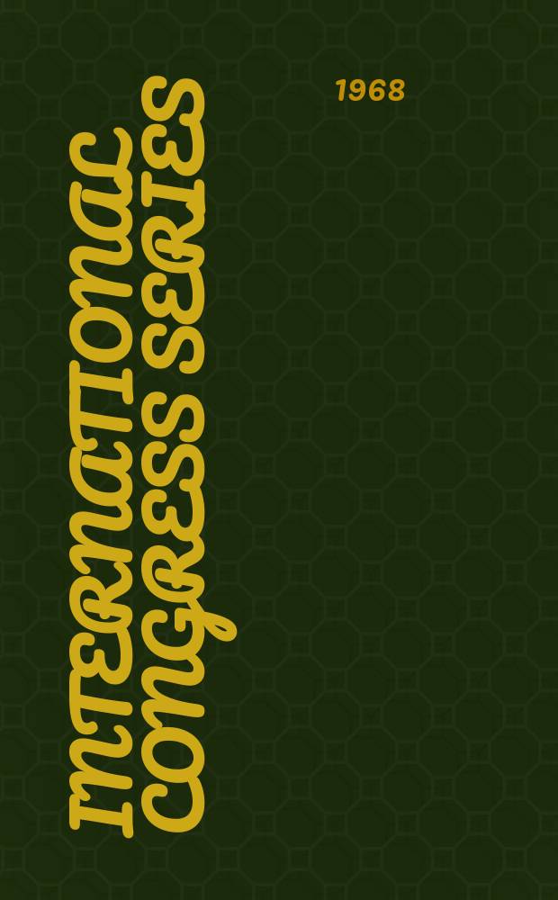 International congress series : International congress on higher nervous activity, 1st. Milan. 1968. Abstracts of papers presented