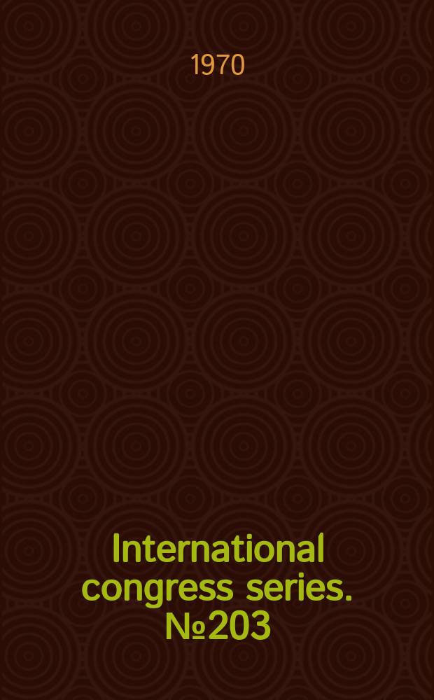 International congress series. №203 : Gynecological oncology