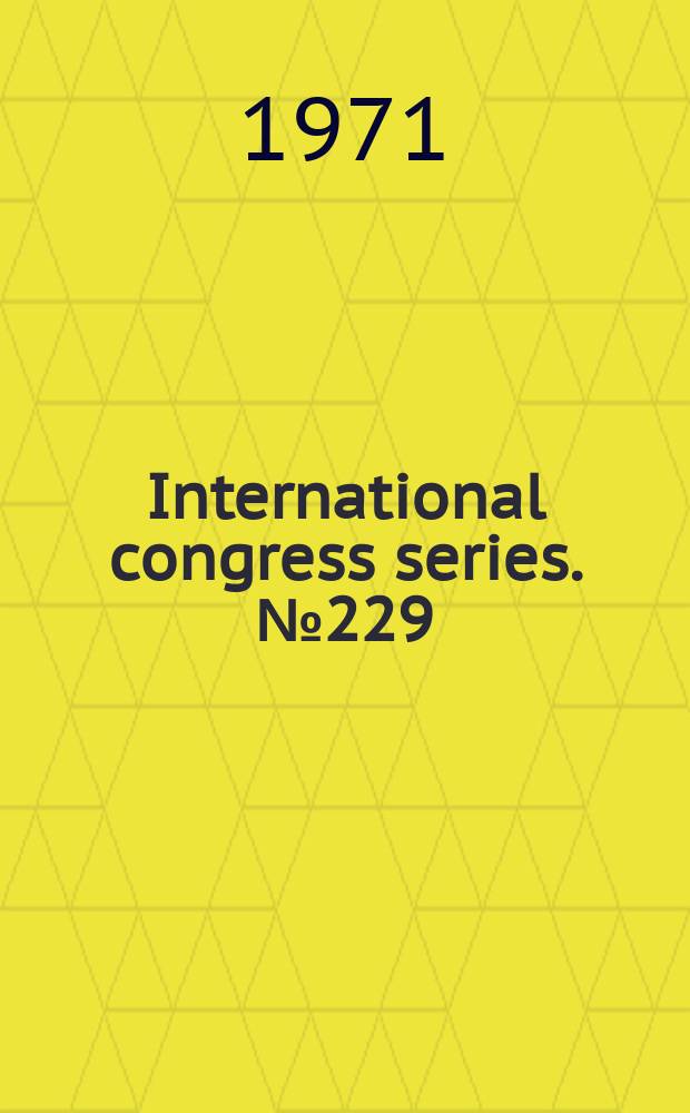 International congress series. №229 : Immunology of inflammation