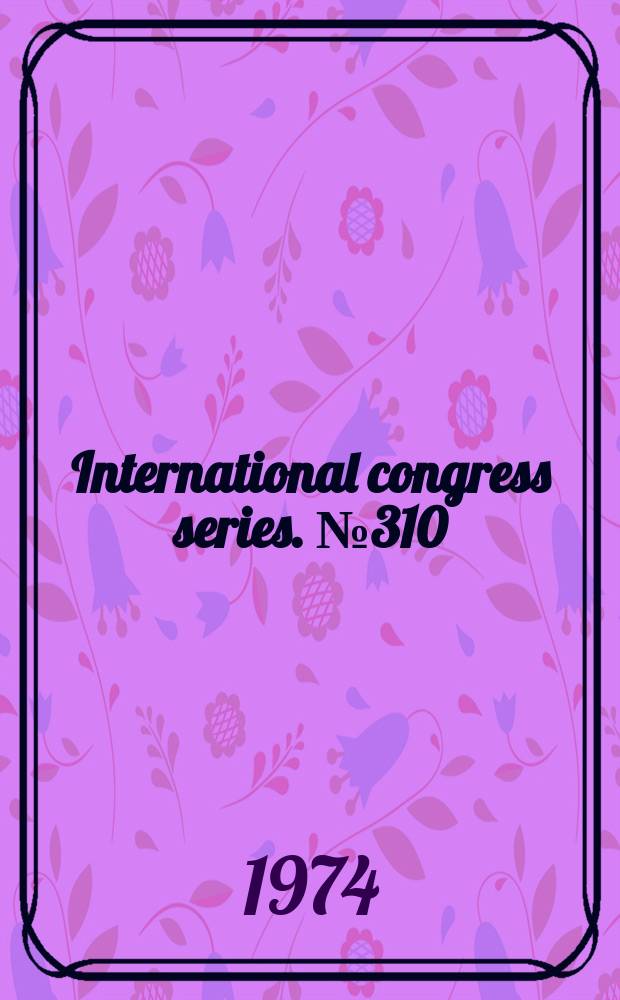 International congress series. №310 : Birth defects