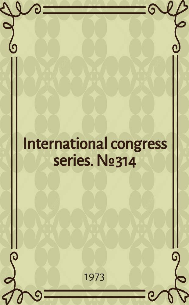 International congress series. №314 : Indanyl carbenicillin
