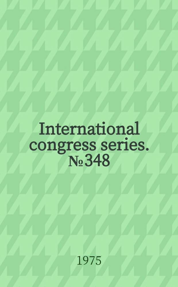 International congress series. №348 : Current studies on standardization problems...